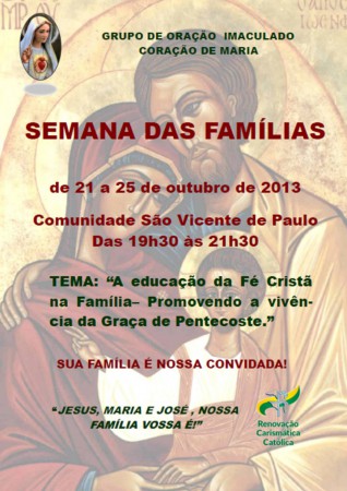 Semana das Famílias - Grupo de Oração Imaculado Coração de Maria